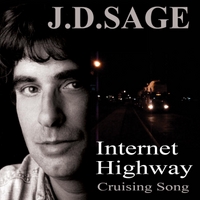 J.D.Sage Troubadour Campanologist Internet Highway Cruising Song