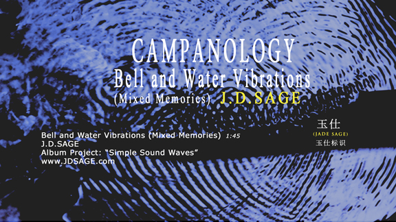 JD Sage Campanology Bell And Water Vibrations Mixed Memories