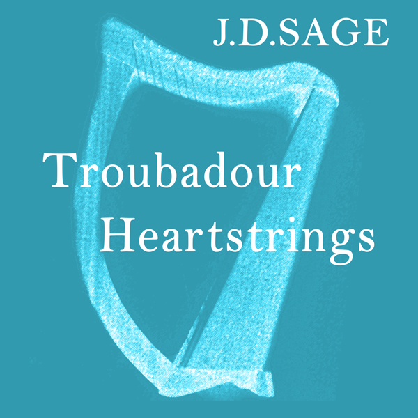 J.D.SAGE Troubadour Campanologist "Troubadour Heartstrings" single www.jdsage.comJ.D.SAGE Troubadour Troubadour Heartstrings www.jdsage.com